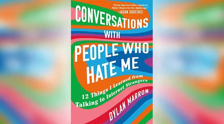 Conversations with People Who Hate Me